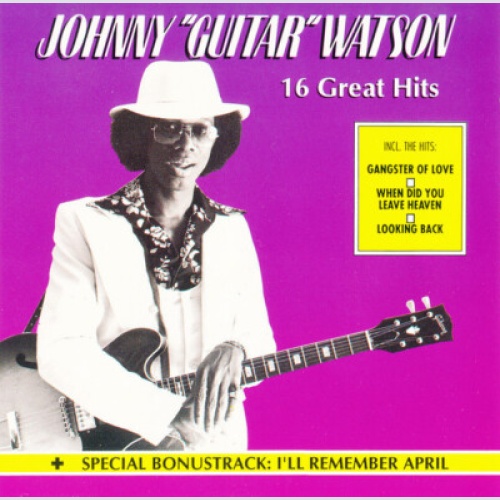 CD, Comp Johnny "Guitar" Watson* - 16 Great Hits