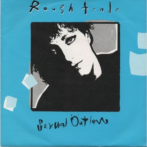 7", Single Rough Trade - Sexual Outlaw