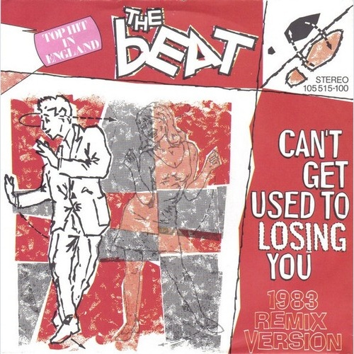 7", Single The Beat (2) - Can't Get Used To Losing You (1983 Remix Version)