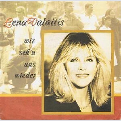 7", Single Lena Valaitis - Wir Seh'n Uns Wieder