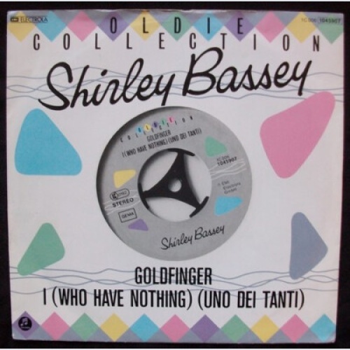 7", Single Shirley Bassey - Goldfinger / I (Who Have Nothing) (Uno Dei Tanti)
