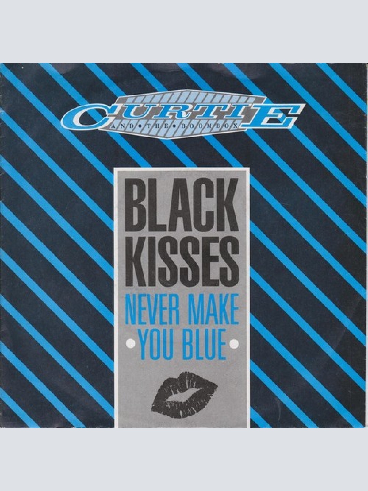 7", Single Curtie And The Boombox - Black Kisses (Never Make You Blue)
