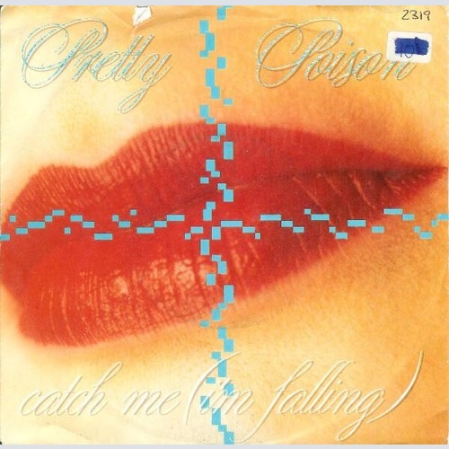 7", Single Pretty Poison - Catch Me (I'm Falling)