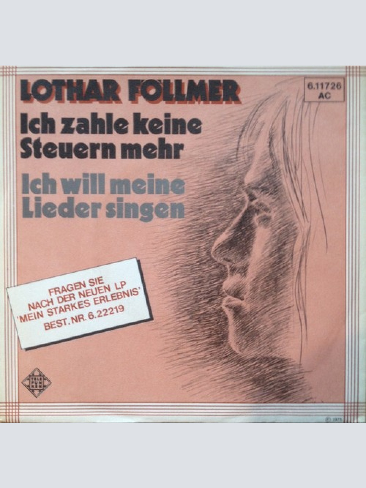 7" Lothar Föllmer - Ich Zahle Keine Steuern Mehr