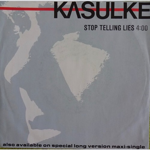 7", Single Kasulke* - Stop Telling Lies