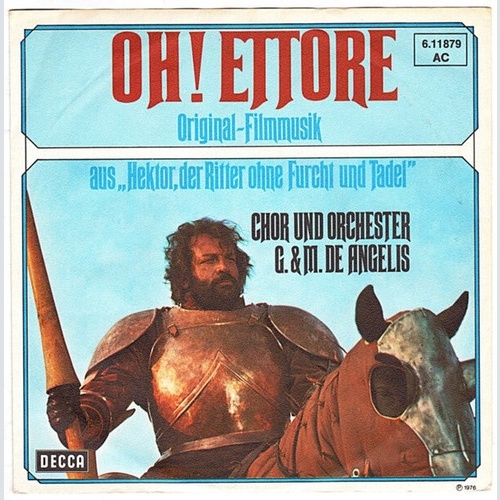 7" G. & M. de Angelis* - Oh! Ettore (Original-Filmmusik Aus "Hektor, Der Ritt...