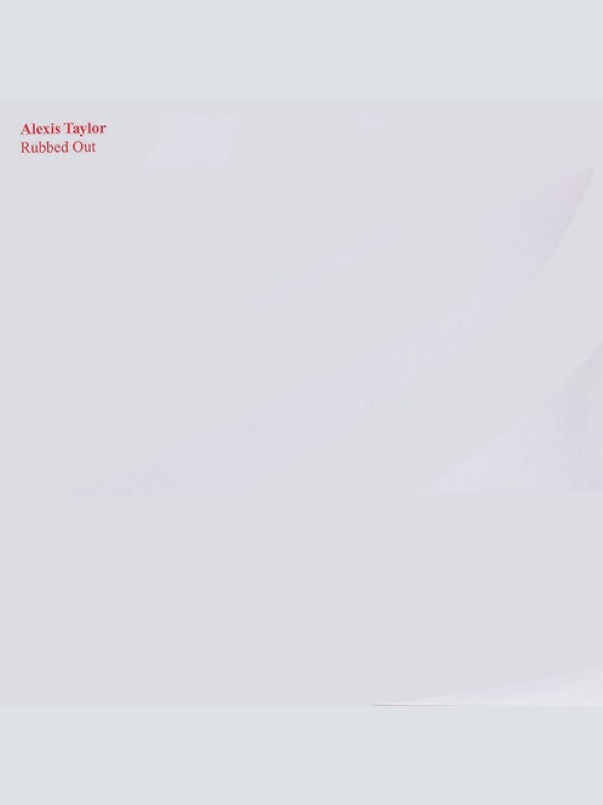 LP, Album, RE Alexis Taylor - Rubbed Out