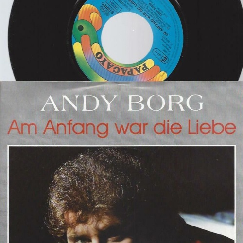 7" Andy Borg – Am Anfang War Die Liebe