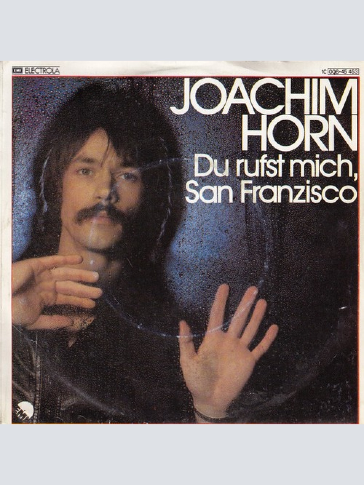 7", Single Joachim Horn* - Du Rufst Mich, San Franzisco