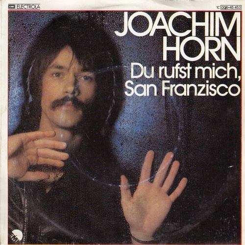 7", Single Joachim Horn* - Du Rufst Mich, San Franzisco