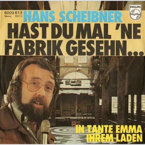 7", Single Hans Scheibner - Hast Du Mal 'Ne Fabrik Gesehn ...