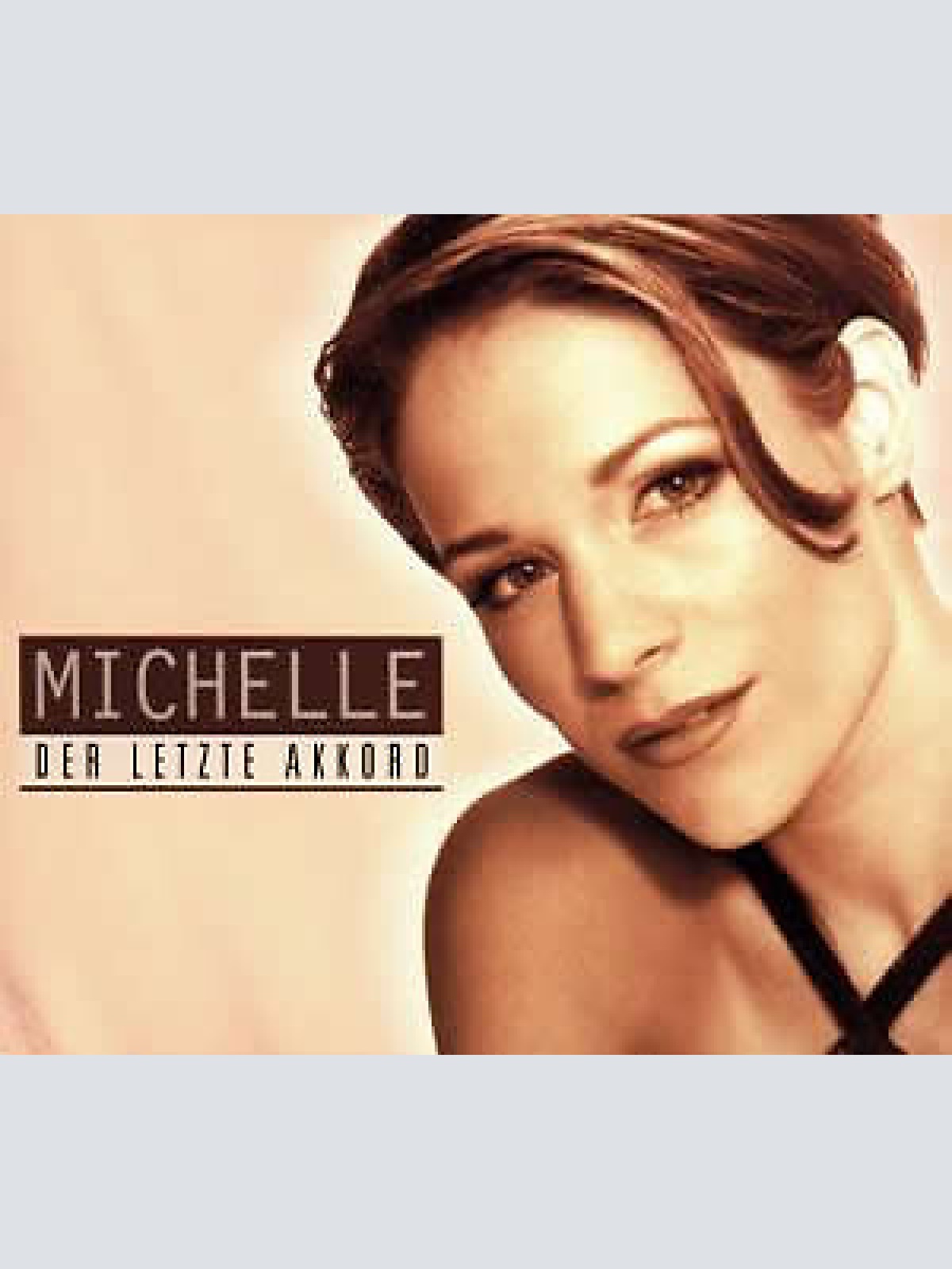 CD, Single Michelle - Der Letzte Akkord