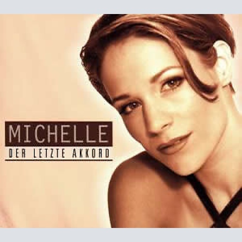CD, Single Michelle - Der Letzte Akkord