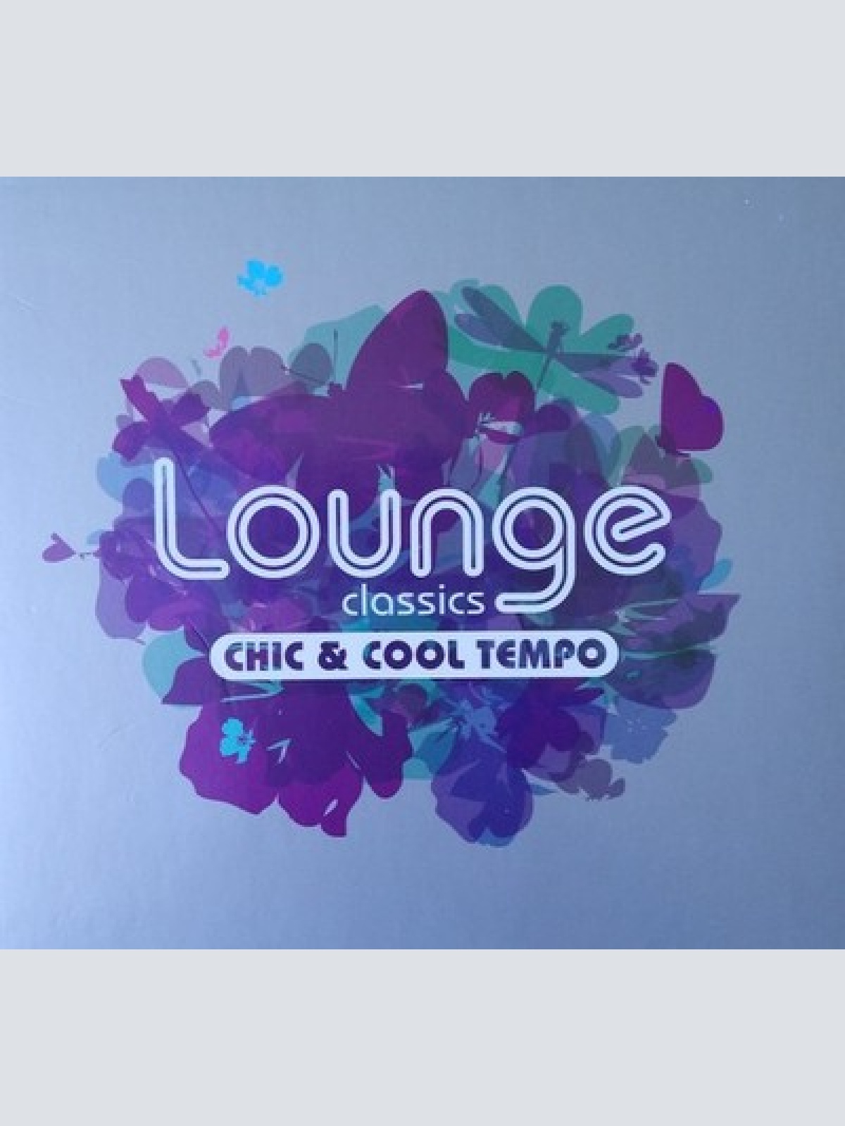 2xCD, Comp Various - Lounge Classics (Chic & Cool Tempo)
