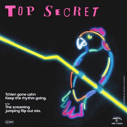 7", Single Top Secret (53) - Tchien Gone Cahn Keep The Rhythm Going