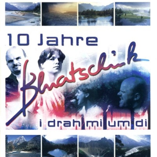 CD, Comp, Copy Prot. Bluatschink - 10 Jahre - Bluatschink - I Drah Mi Um Di