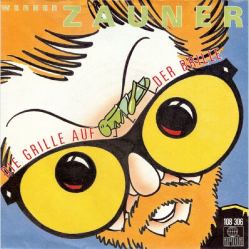 7", Single Werner Zauner - Die Grille Auf Der Brille