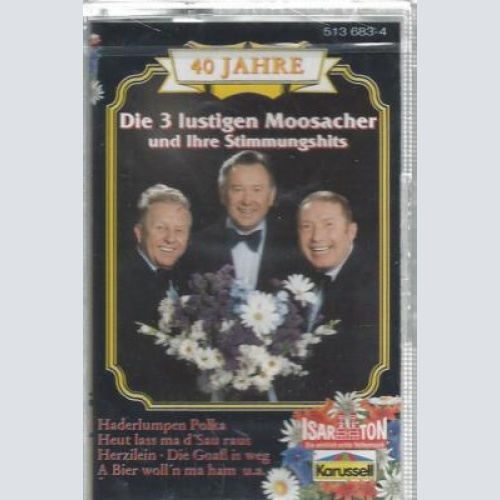 MC-Die 3 lustigen Moosacher--40 Jahre