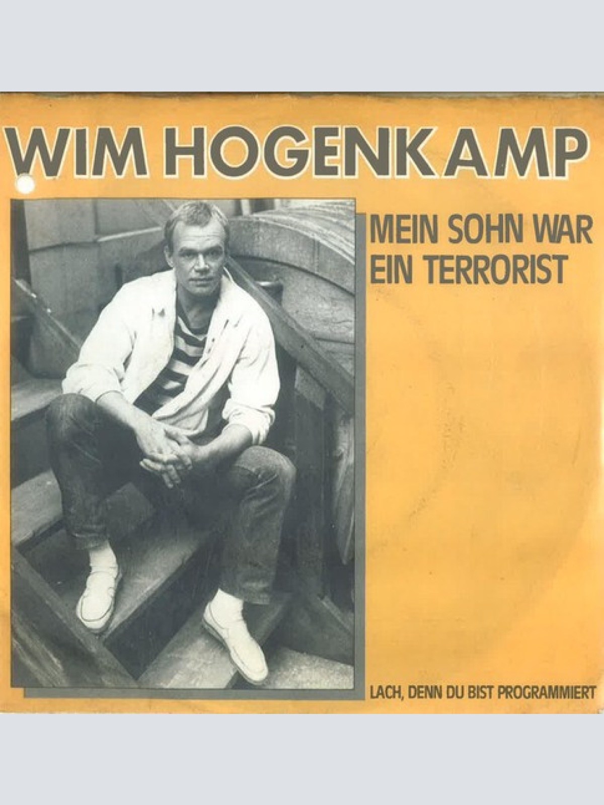7", Single Wim Hogenkamp - Mein Sohn War Ein Terrorist
