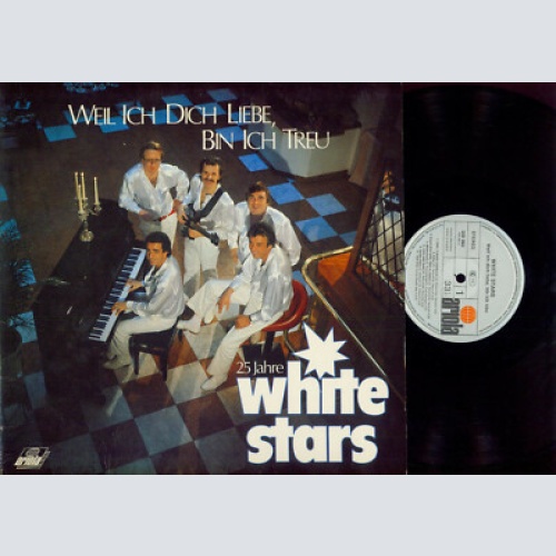 LP-   White Stars – Weil Ich Dich Liebe, Bin Ich Treu