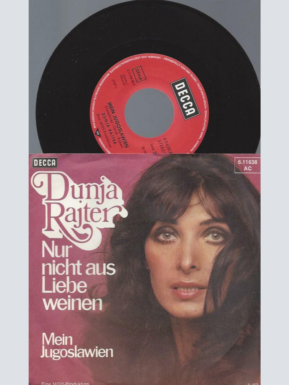 7" Dunja Rajter – Nur Nicht Aus Liebe Weinen