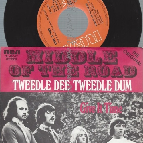 7"   Middle Of The Road  Tweedle Dee Tweedle Dum