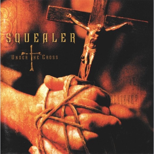 CD, Album, Ltd Squealer (2) - Under The Cross