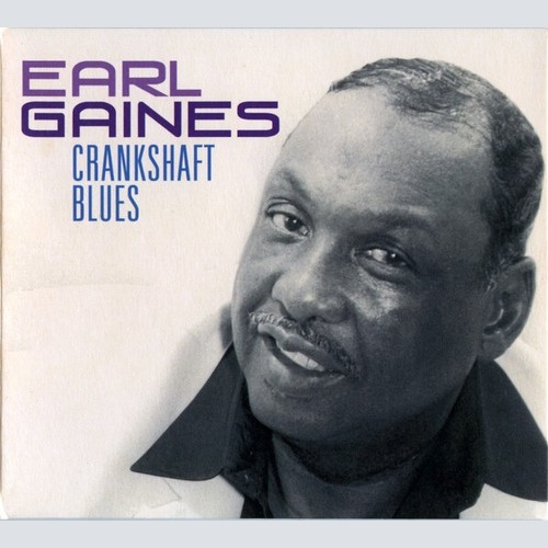 CD, Album Earl Gaines - Crankshaft Blues