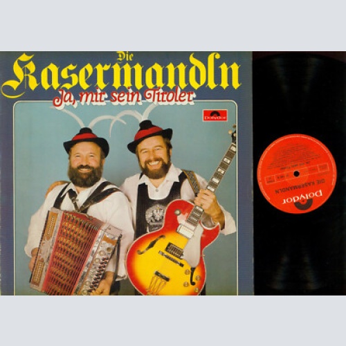 LP-Die Kasermandln //  Ja mir sein Tiroler //Club