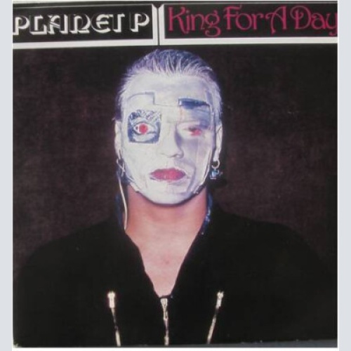 7", Single Planet P.* - King For A Day