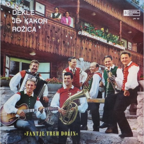 LP, Album "Fantje Treh Dolin"* - Dekle Je Kakor Rožica