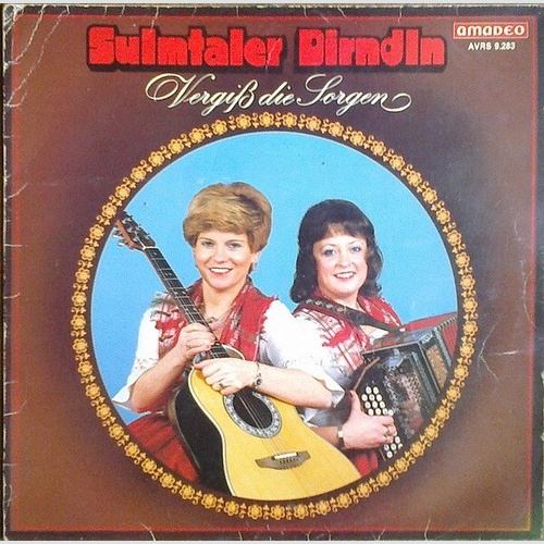 LP Sulmtaler Dirndln - Vergiss Die Sorgen