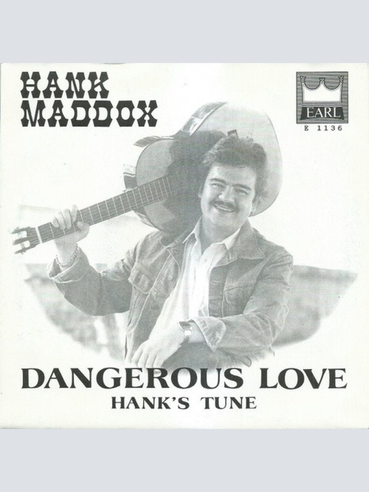 7", Single Hank Maddox - Dangerous Love / Hank's Tune