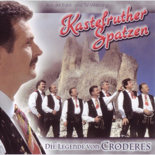 CD, Album Kastelruther Spatzen - Die Legende Von Croderes