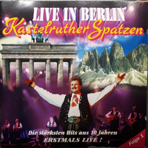 CD, Album Kastelruther Spatzen - Live In Berlin