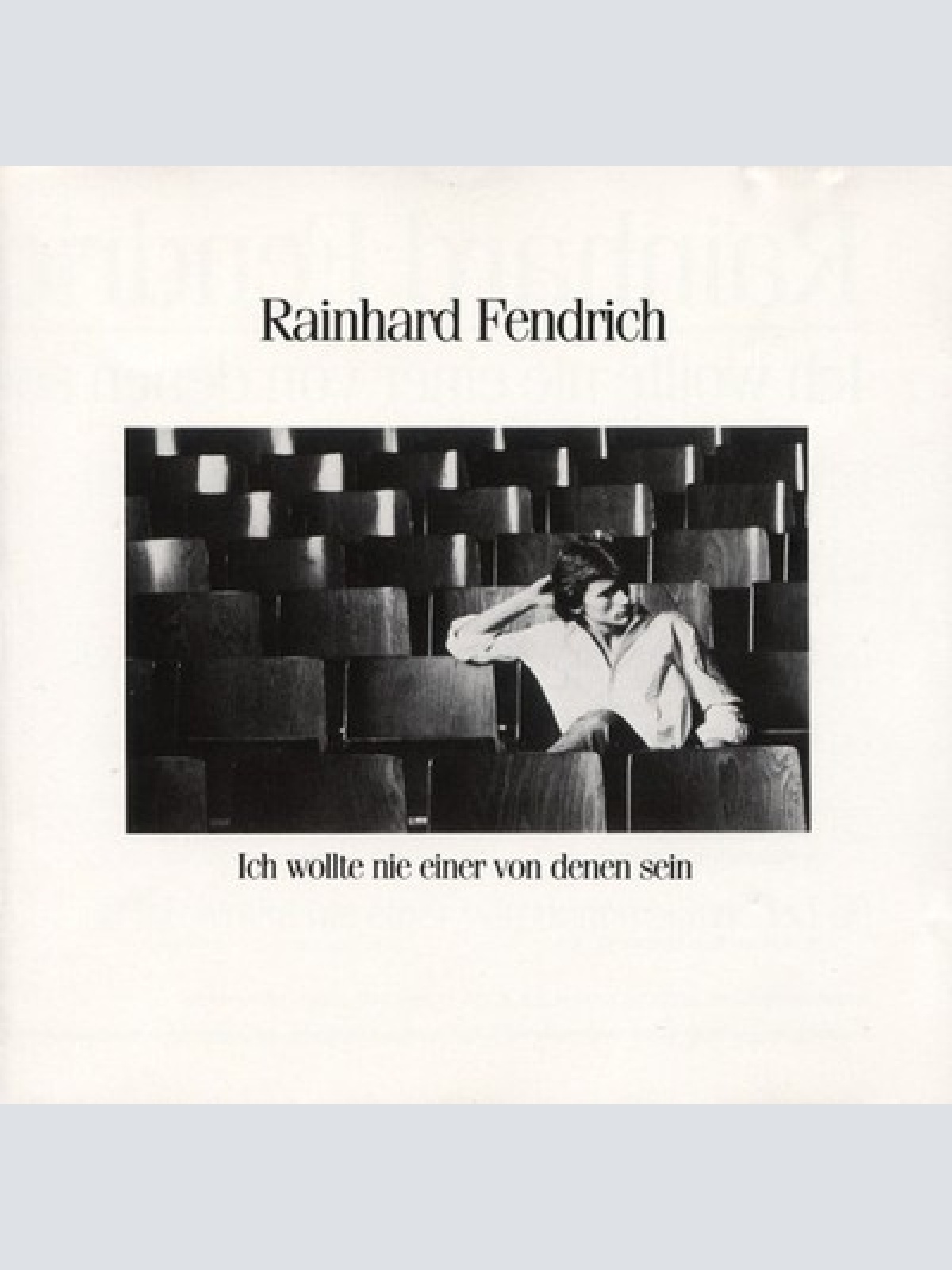 CD, Album, RE, RP Rainhard Fendrich - Ich Wollte Nie Einer Von Denen Sein