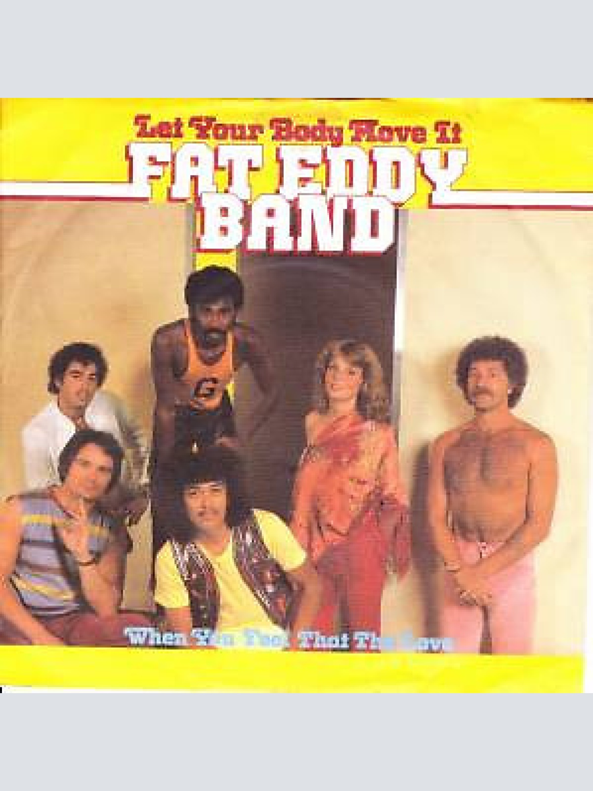 7" Fat Eddy Band - Let Your Body Move It