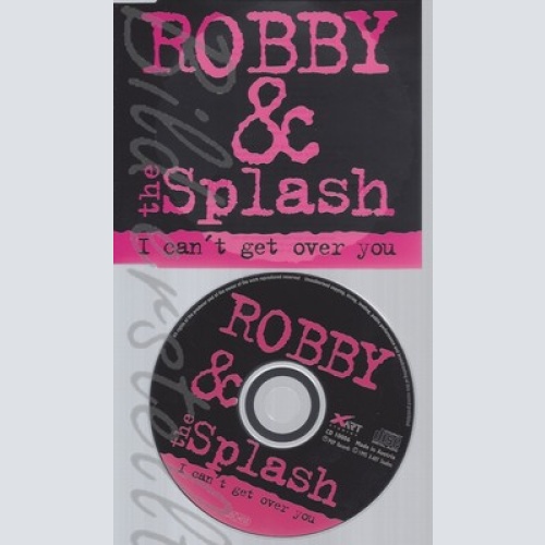 MAXI CD--ROBBY & THE SLASH -- -- I  can't get over you