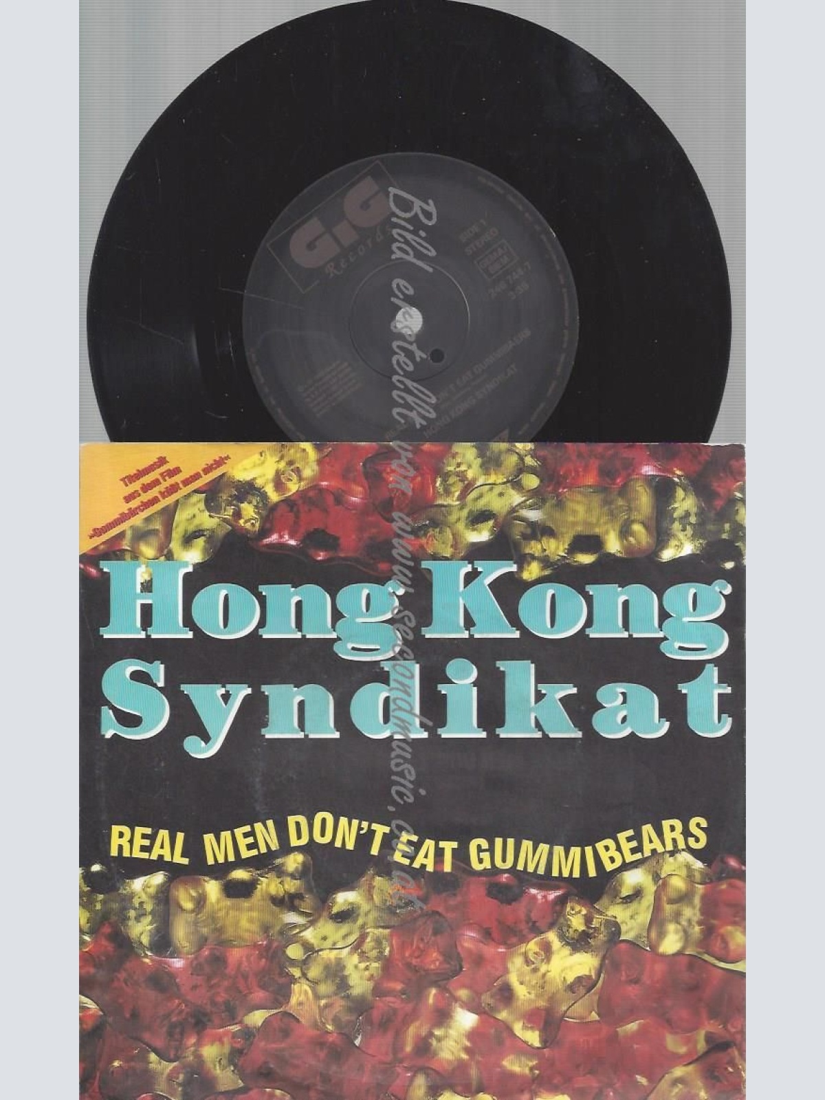 7"   Hongkong Syndikat – Real Men Don't Eat Gummibears