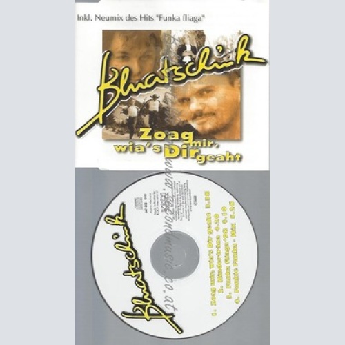 CD--BLUATSCHINK -- --- ZOAG MIR,WIA'S DIR GEAHT