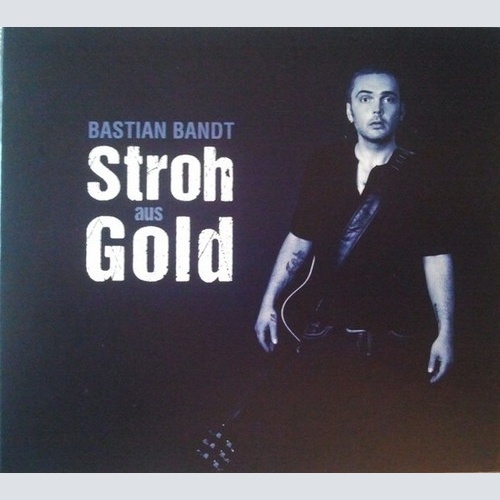 CD, Album Bastian Bandt - Stroh Aus Gold