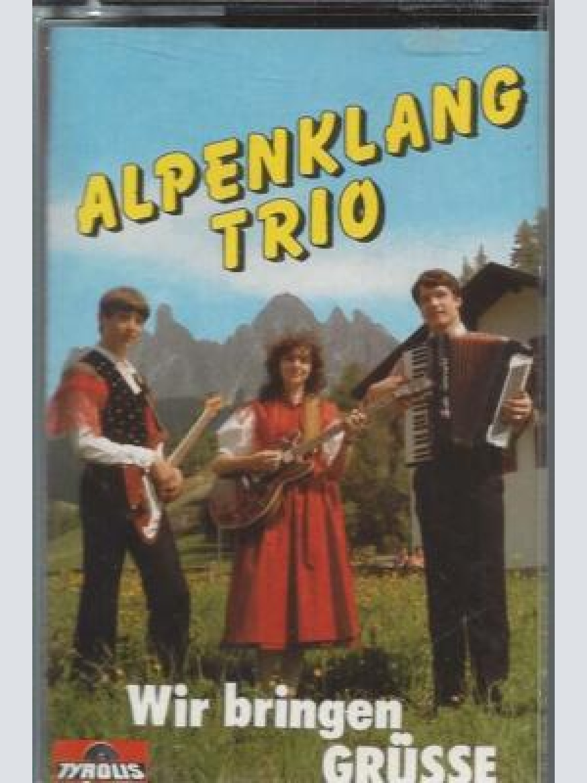 MC--Alpenklang Trio --Wir bringen Grüsse