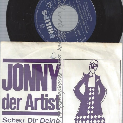 7"  Jonny Der Artist / Schau Dir Deine Freunde Gut An