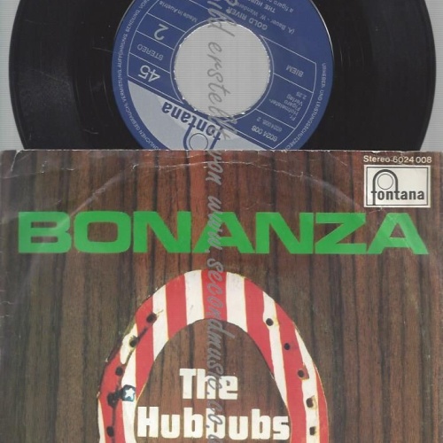 7" THE HUBBUBS BONANZA