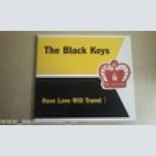 MAXI CD--THE BLACK KEYS--HAVE LOVE WILL TRAVEL --DIGI --3 TRACK
