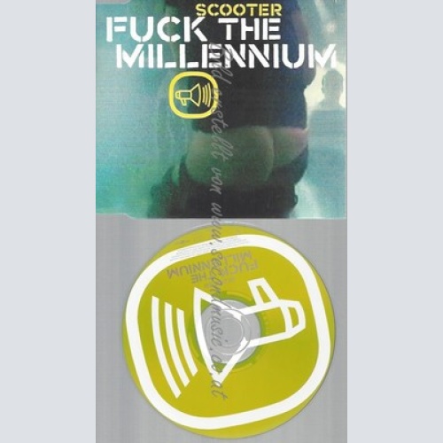 CD--SCOOTER -- --- FUCK THE MILLENNIUM