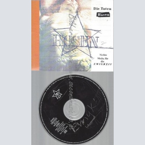 CD--DIE TOTEN HOSEN -- --- NICHTS BLEIBT FUER DIE EWIGKEIT