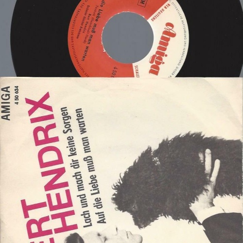 7"  Bert Hendrix – Lach Und Mach Dir Keine Sorgen