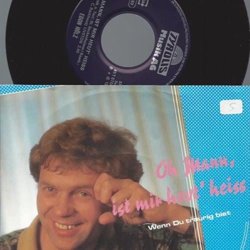 7"   Egon ‎– Oh Mann, Ist Mir Heut' Heiss