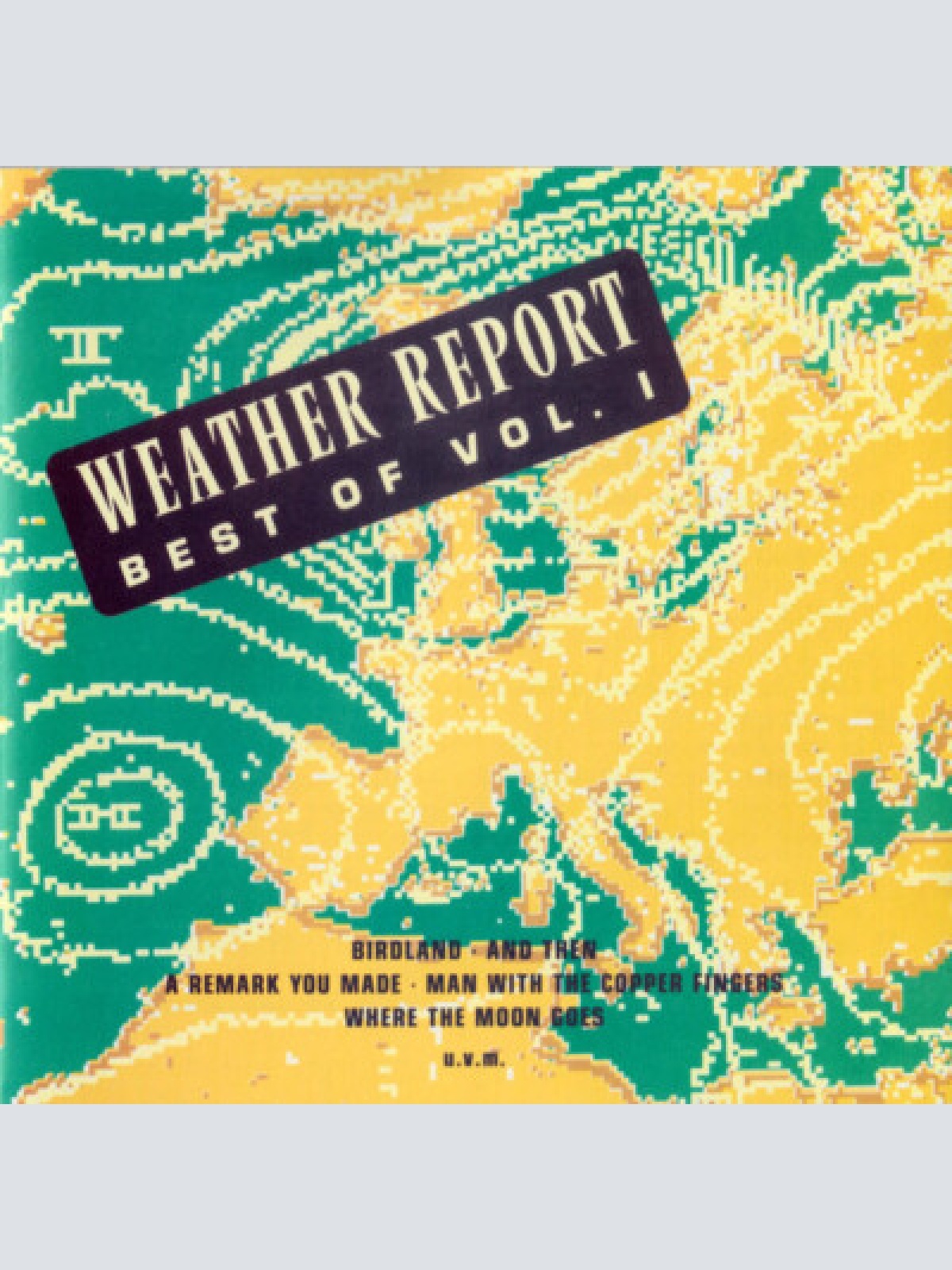 CD, Comp Weather Report - Best Of Weather Report Vol. 1